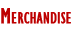 Merchandise